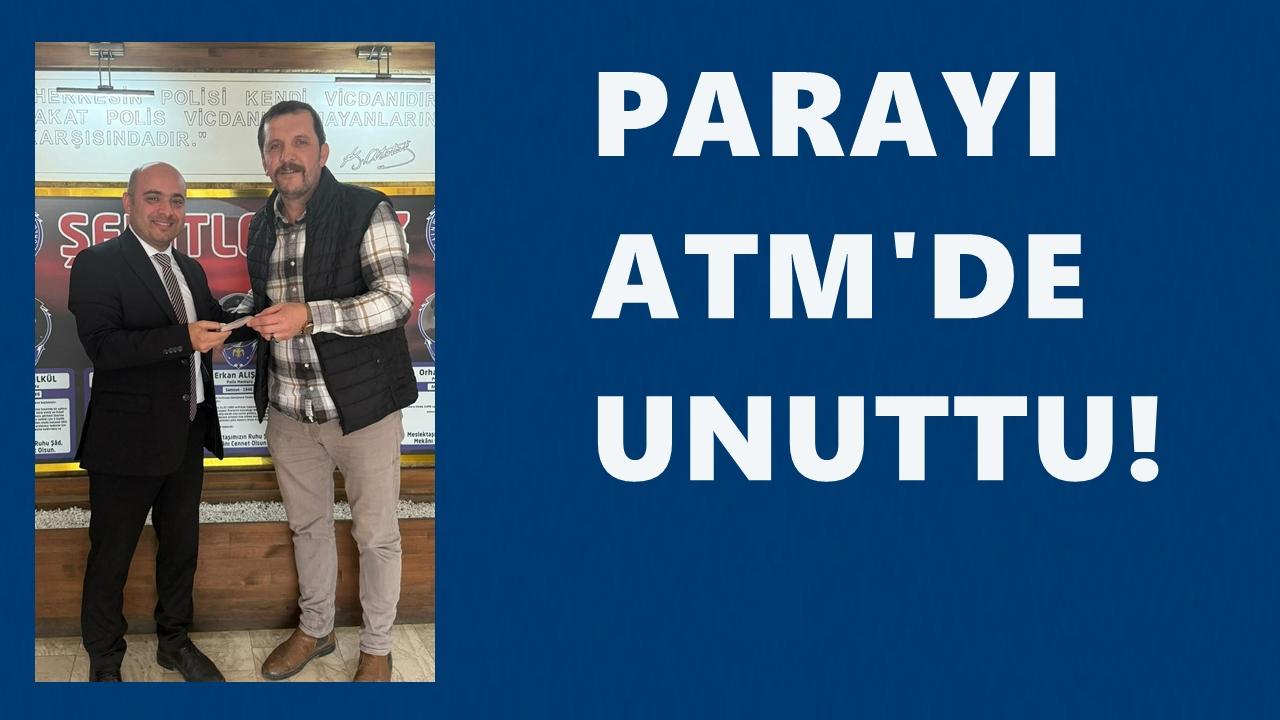 ATM&#039;de Unuttuğu Paraya Polis Sayesinde Kavuştu!