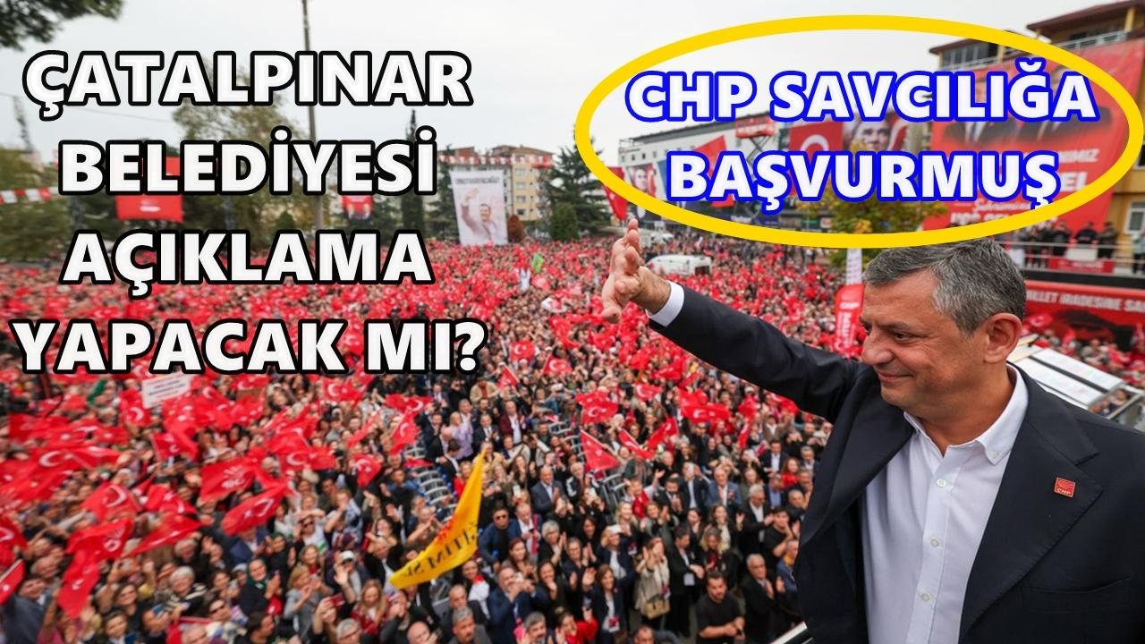CHP Genel Başkanı Özel'in Çatalpınar İle İlgili İddiaları  Savcılığa Taşınmış