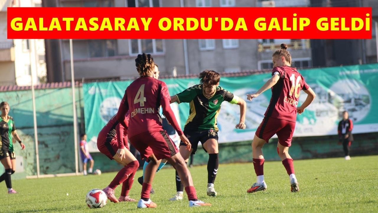 Galatasaray Ordu’dan 3 Puanla Dönüyor