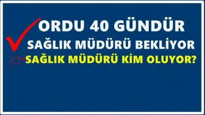 Ordu 40 Gündür Sağlık İl Müdürünü Bekliyor