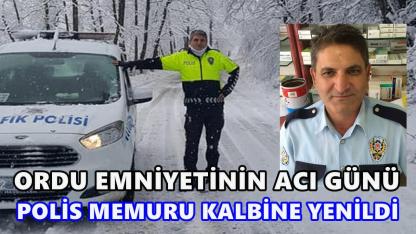 Ordu Emniyeti Yasta: Tuncay Ebrinç Kalbine Yenildi