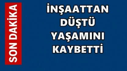 Ordu’da İnşaat Kazası: Boşluğa Düşen İşçi Hayatını Kaybetti!