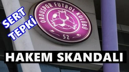 52 Orduspor’dan Hakem Yakup Özhan Skandalına Sert Tepki
