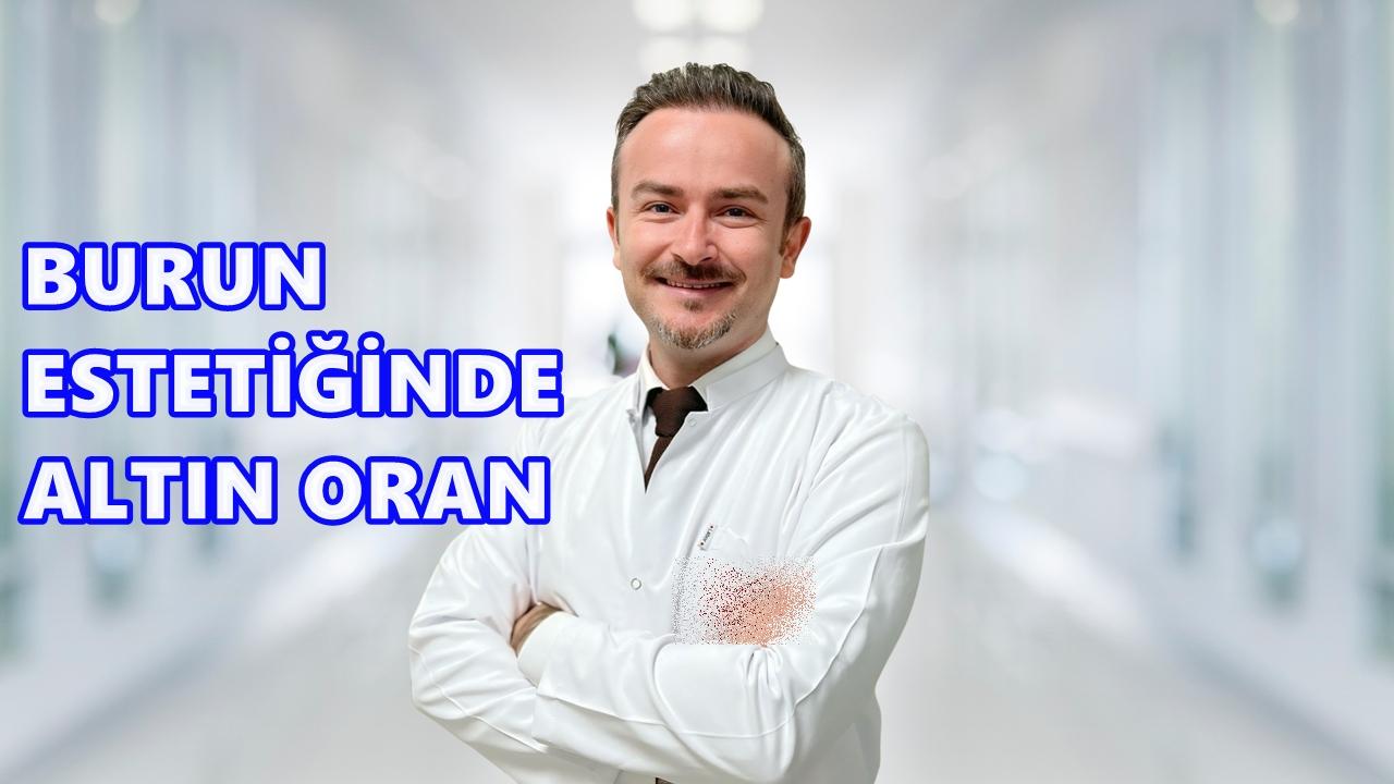 “Burun estetiğinde altın oran, kişiye özel belirlenmeli”