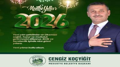 Mesudiye Belediye Başkanı Cengiz Koçyiğit'in Yeni Yıl Mesajı