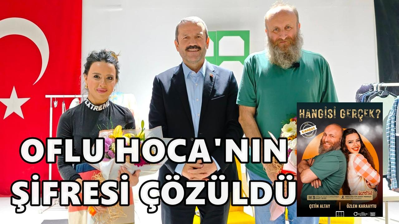 Oflu Hoca&#039;nın Şifresi Ordu&#039;da Çözüldü!