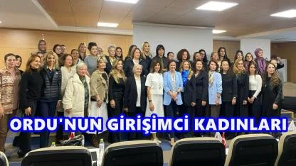 Ordu’da Kadın Girişimcilere Büyük Destek: Eğitim Programı Sona Erd