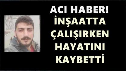 Ordu’ya Malatya’dan Acı Haber: Murat Arslan İş Kazasında Hayatını Kaybetti