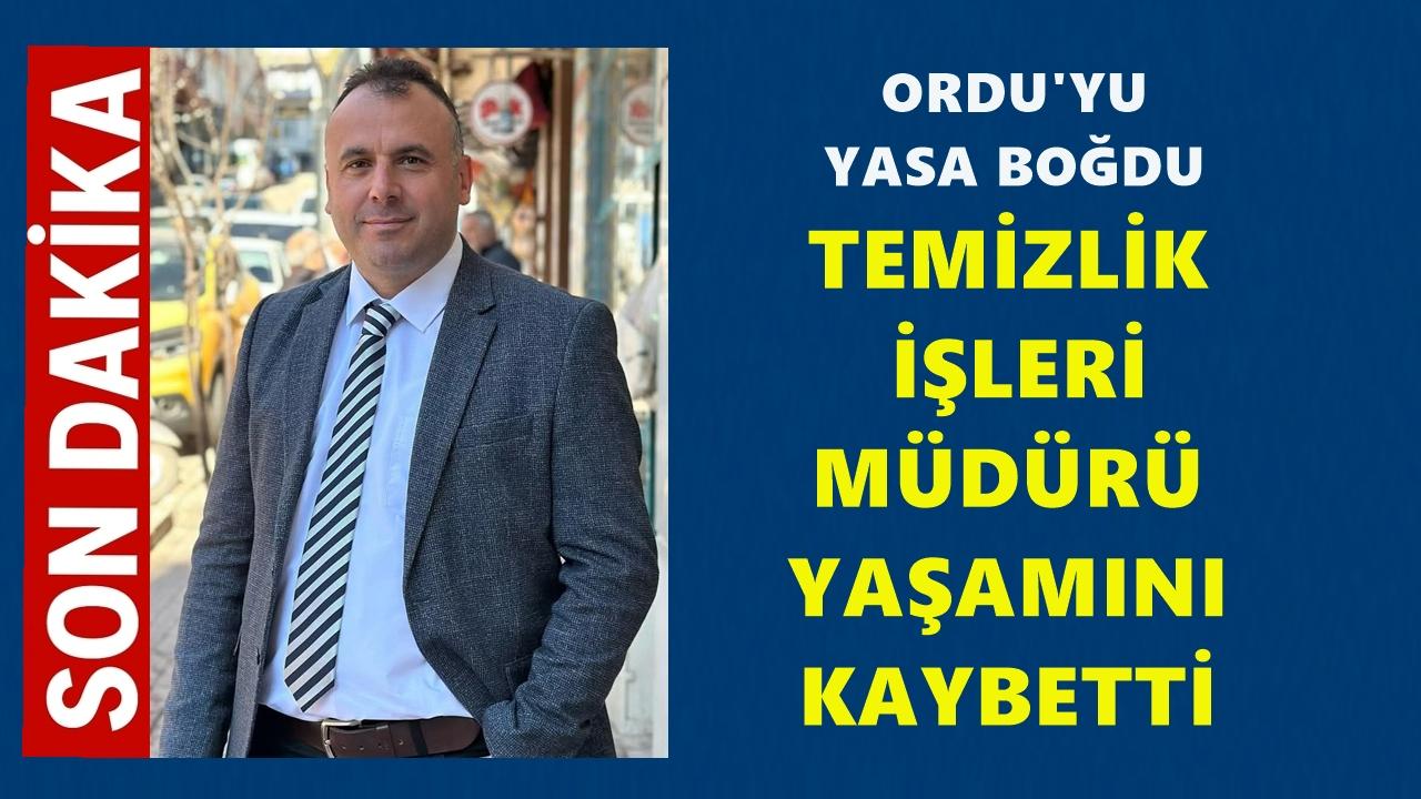 Ordu&#039;yu Yasa Boğdu: Temizlik İşleri Müdürü Uğur Arpacı Hayatını Kaybetti