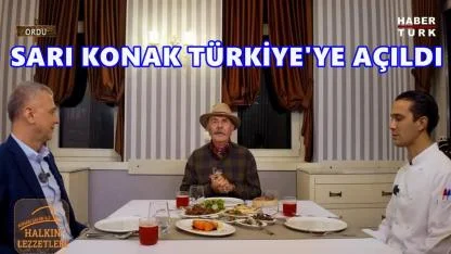 Sarı Konak, Habertürk Ekranlarında Türkiye’ye Açıldı