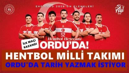 A Milli Hentbol Takımı Ordu’da Tarih Yazmak İstiyor
