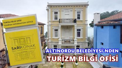 Altınordu’da Turizme Rehber Ofis: Sarı Konak’ta Hizmete Açıldı