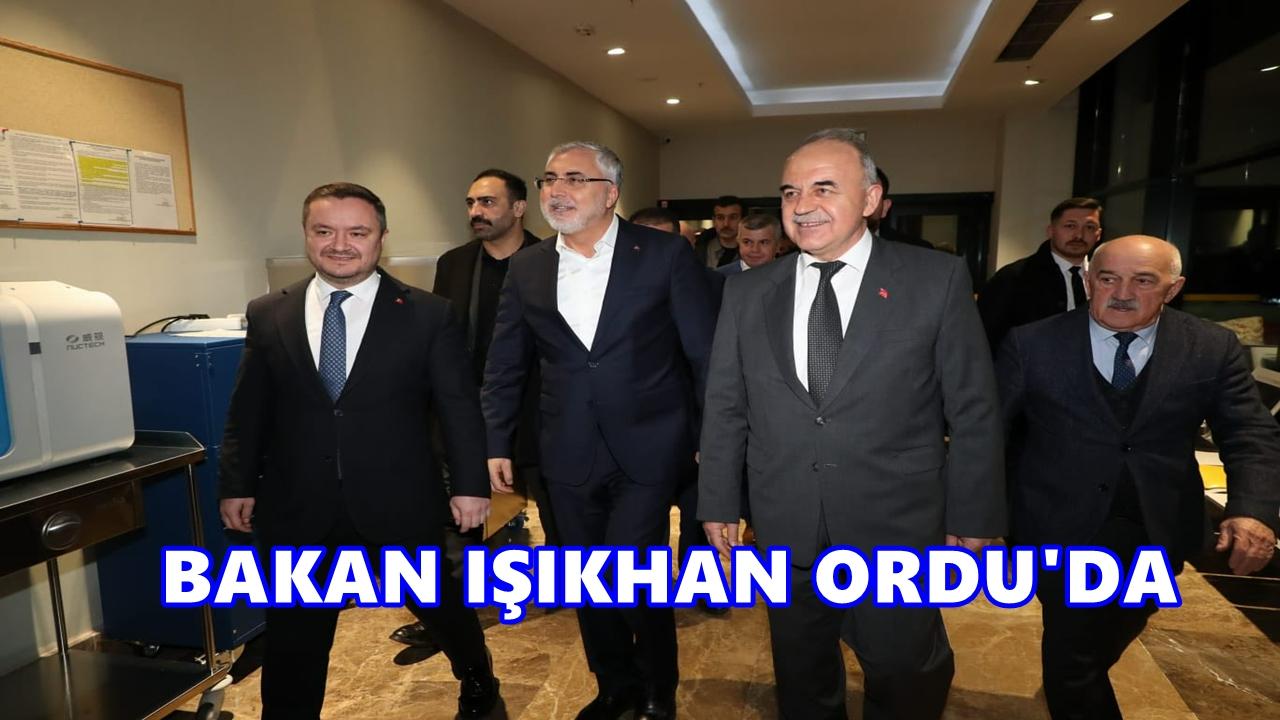 Bakan Vedat Işıkhan Ordu’da: Programda Sürpriz Değişiklik