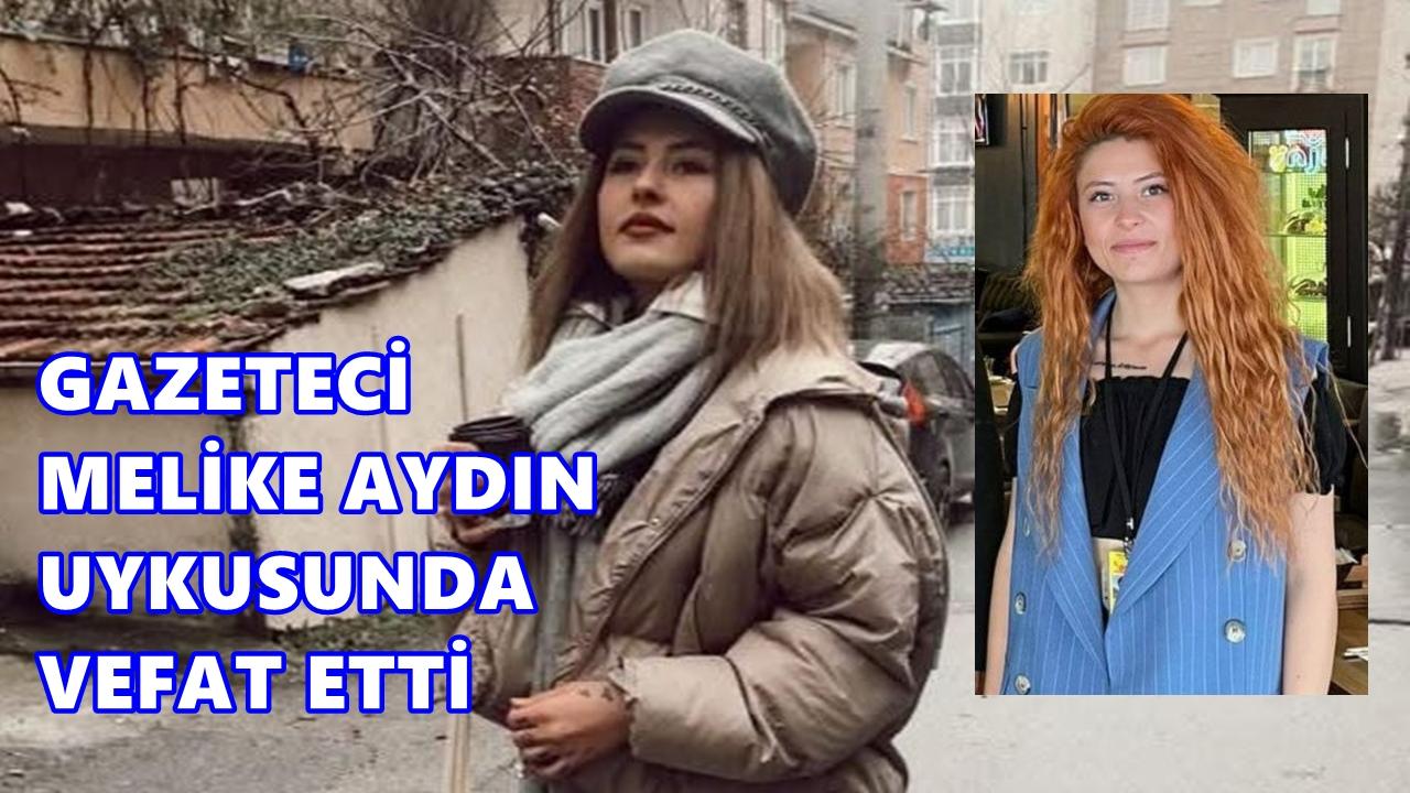 Basın Camiası Yasta: Gazeteci Melike Aydın Uykusunda Hayata Veda Etti