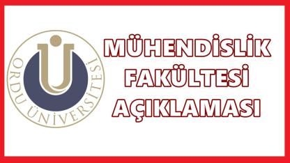 Ordu Üniversitesi’nden Mühendislik Fakültesi İddialarına Açıklık