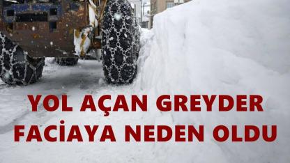 Ordu'da Kar Temizleyen  Greyder 1 Kişinin Ölümüne Neden Oldu