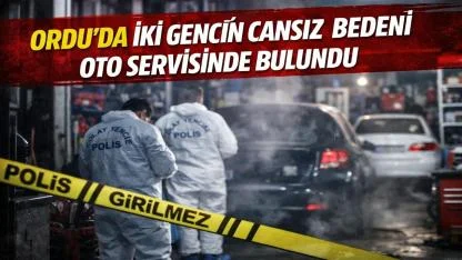 Ordu'da Oto Serviste İki Genç Ölü Bulundu