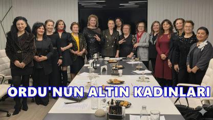 Ordu’da Tarihe Geçen Kadınlar Seçildi: İşte Altın Kadınlar