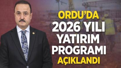Ordu’nun 2026 Yatırım Haritası Açıklandı