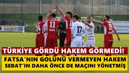 Türkiye Gördü Hakem Görmedi; Fatsa'nın Golünü Vermeyen Hakem Sebat'ın Daha Önce De Maçını Yönetmiş!