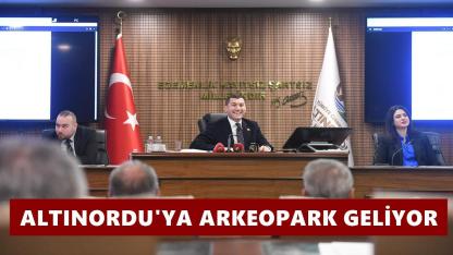 Altınordu’ya Arkeopark Geliyor
