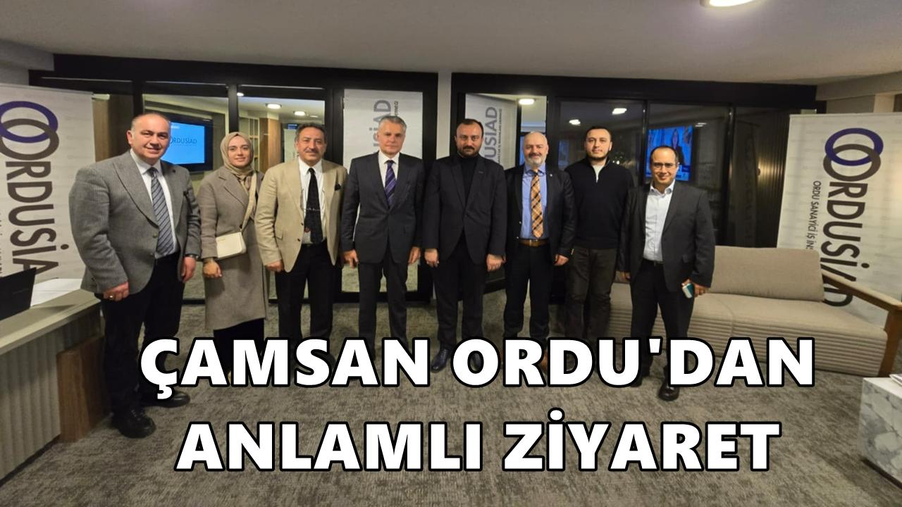 Çamsan Ordu’dan OSİAD’a Anlamlı Ziyaret