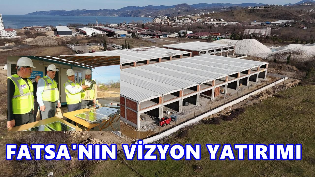 Fatsa’da Ticaretin Yeni Merkezi Yükseliyor