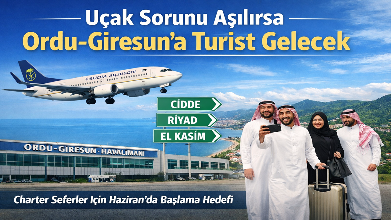 Ordu-Giresun’a Cidde, Riyad ve El Kasım’dan Uçuş Planı