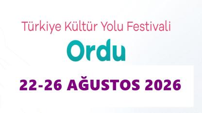 Ordu Kültür Yolu Festivali 22–30 Ağustos’ta