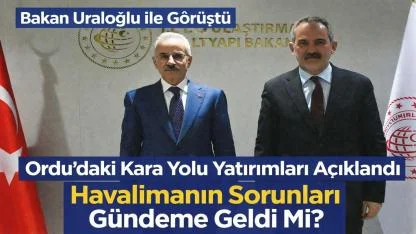 Ordu’daki Ulaşım Yatırımları Açıklandı, Havalimanı Detayı Yer Almadı