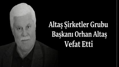 Orhan Altaş Hayatını Kaybetti