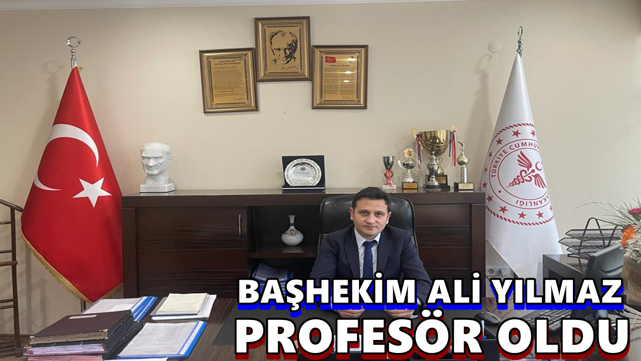 Başhekim Ali Yılmaz Profesör Oldu