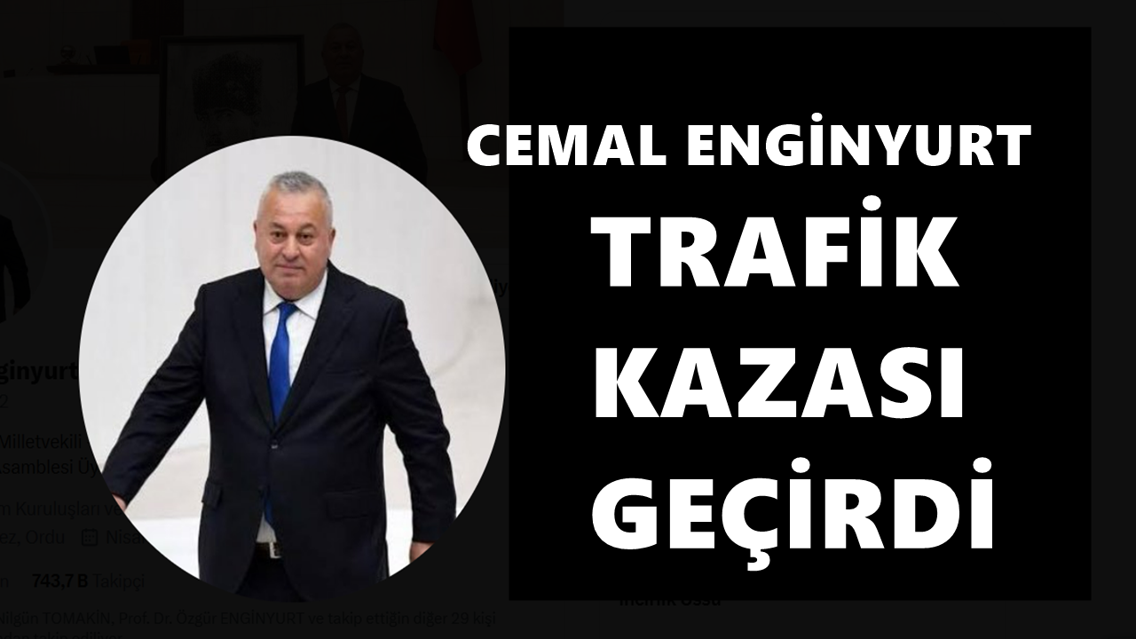Cemal Enginyurt Trafik Kazası Geçirdi