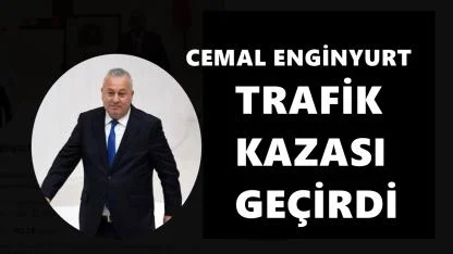 Cemal Enginyurt Trafik Kazası Geçirdi