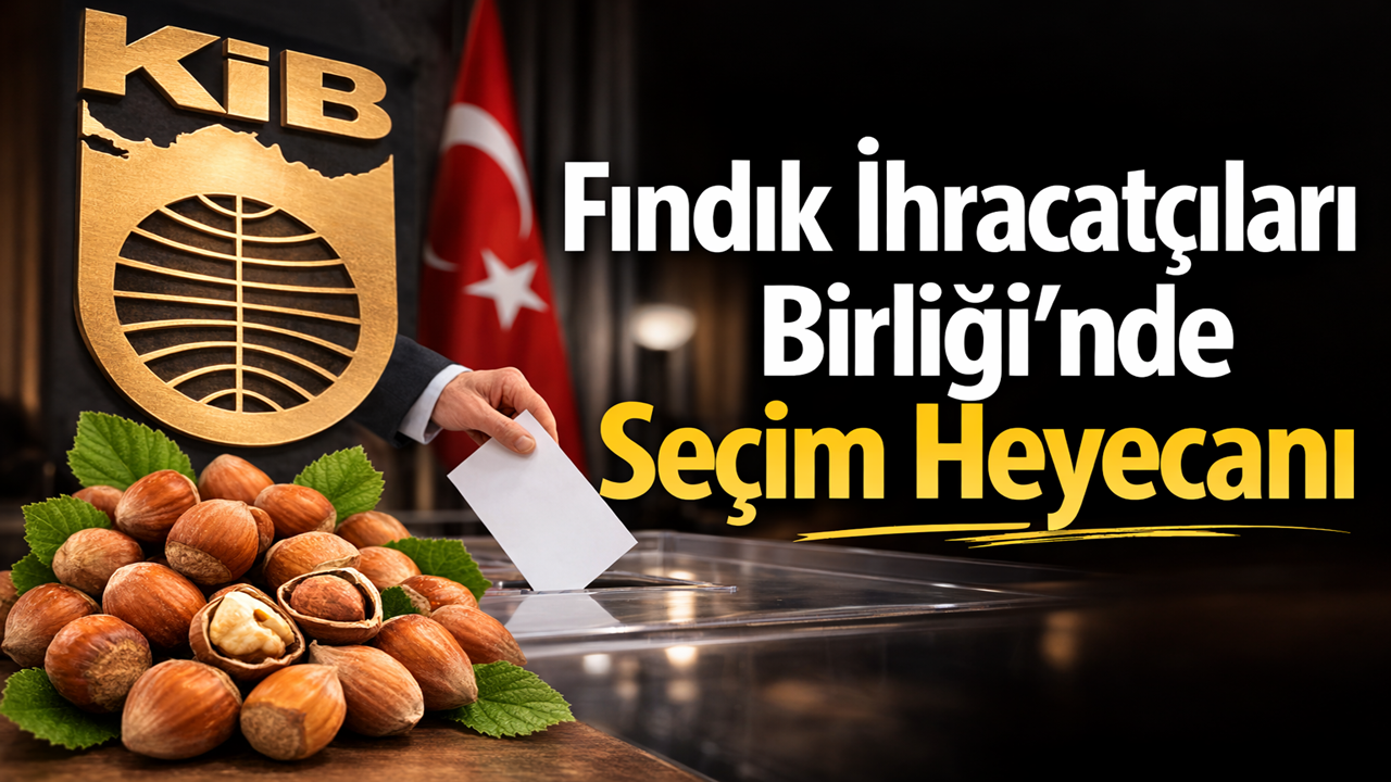 Fındık İhracatçıları Birliği’nde Seçim Heyecanı