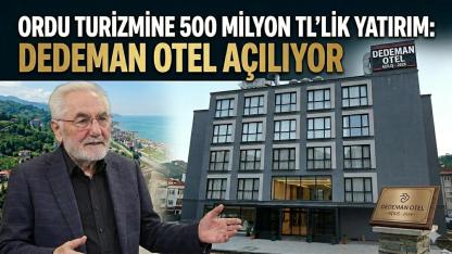 Gülyalı’ya 500 Milyon TL’lik Turizm Yatırımı: Dedeman Otel Açılıyor
