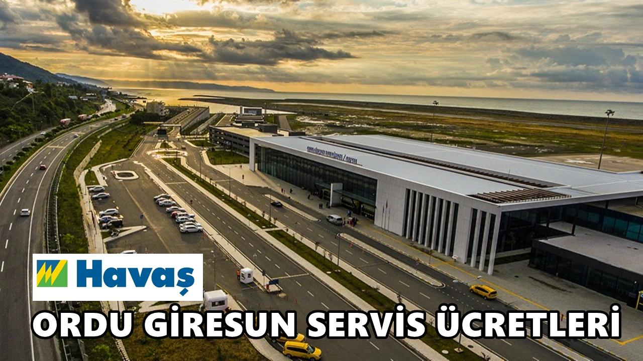 Ordu-Giresun Havalimanı Havaş Servis Ücretleri Ne Kadar? İşte Güncel Tarife