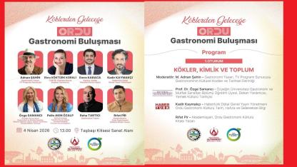 Ordu’da Gastronomi Zirvesi: “Köklerden Geleceğe” Buluşması 4 Nisan’da
