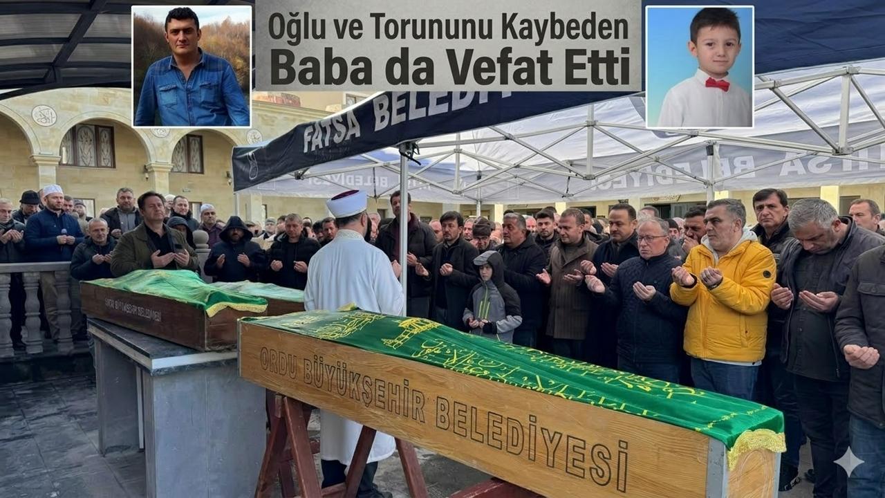 Ordu'da Kaza: Oğlu ve Torununu Kaybeden Baba da Vefat Etti