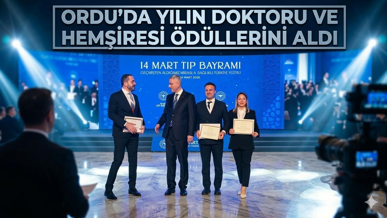 Ordu’da Yılın Doktoru ve Hemşiresi Ödüllerini Aldı