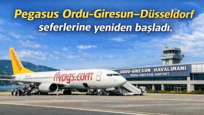 Pegasus Ordu-Giresun–Düsseldorf seferlerine yeniden başladı