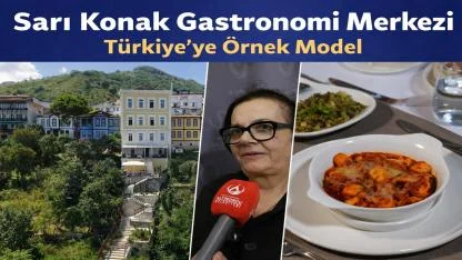 Ebru Koralı: Sarı Konak Gastronomi Merkezi Türkiye’ye Örnek Model