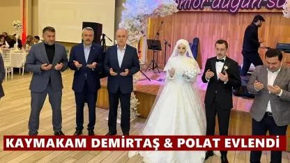 Kaymakam Demirtaş ve Polat Dünyaevine Girdi