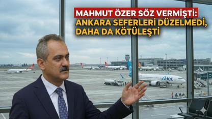 Mahmut Özer söz vermişti: Ankara seferleri düzelmedi, daha da kötüleşti