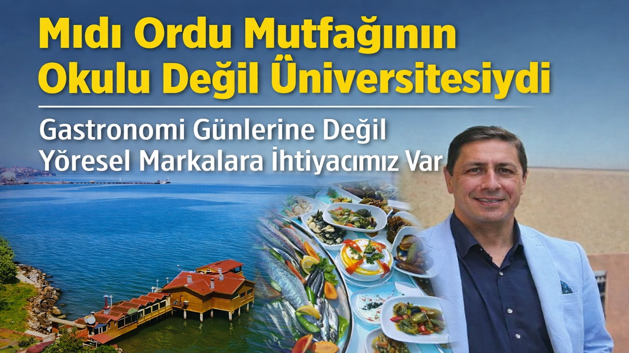 Mıdı Ordu Mutfağının Okulu Değil Üniversitesiydi; Vedat Karaman'dan Çarpıcı Açıklamalar