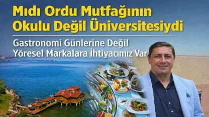 Mıdı Ordu Mutfağının Okulu Değil Üniversitesiydi; Vedat Karaman'dan Çarpıcı Açıklamalar