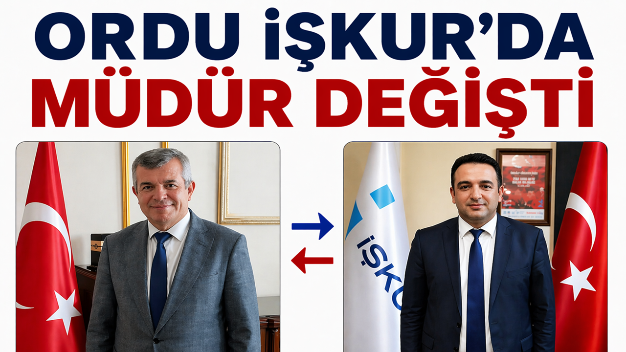 Ordu İŞKUR’da Görev Değişimi: İsa Kaymak Ankara’ya Atandı, Yerine Mahmut Akkuş Geldi