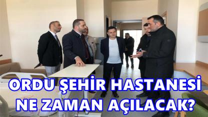 Ordu Şehir Hastanesi’nde Sona Doğru: Çelenk İncelemelerde Bulundu