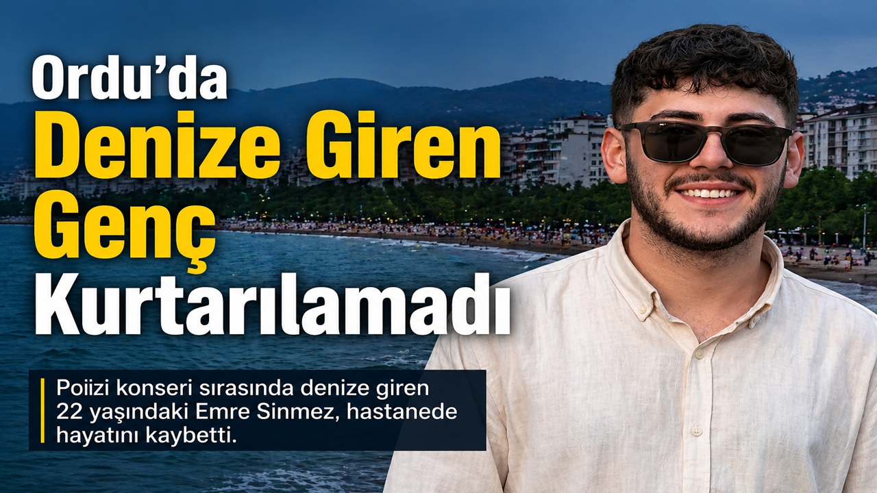Ordu’da Denize Giren Genç Hayatını Kaybetti