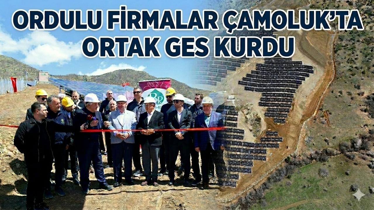 Ordulu Firmalardan Çamoluk’a 6 Megavatlık GES Yatırımı